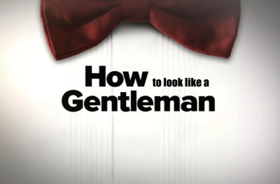 how-to-look-like-a-gentleman-3-simple-tips